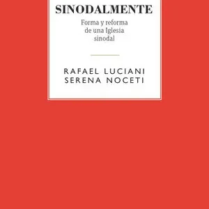 Sonderangebot SINODALMENTE. FORMA Y REFORMA DE UNA IGLESIA SINODAL