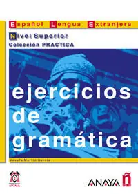 Geprüft EJERCICIOS DE GRAMÁTICA. NIVEL SUPERIOR