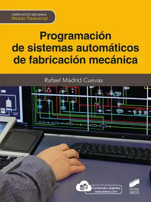Gleich Bestellen PROGRAMACIÓN DE SISTEMAS AUTOMÁTICOS DE FABRICACIÓN MECÁNICA