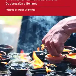 RITUALES. UN VIAJE POR EL HILO QUE NOS UNE. DE JERUSALÉN A BENARÉS Günstig