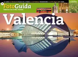 VALENCIA. VALENCIA CON IL BUS TURÍSTIC Expressversand