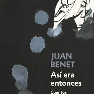 Zertifiziert ASÍ ERA ENTONCES. CUENTOS COMPLETOS 2