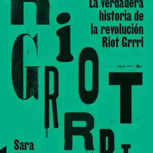 Günstig LAS CHICAS AL FRENTE. LA VERDADERA HISTORIA DE LA REVOLUCIÓN RIOT GRRRL