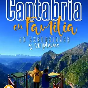 CANTABRIA EN FAMILIA. 40 EXCURSIONES Y 20 PLANES Mengenrabatt
