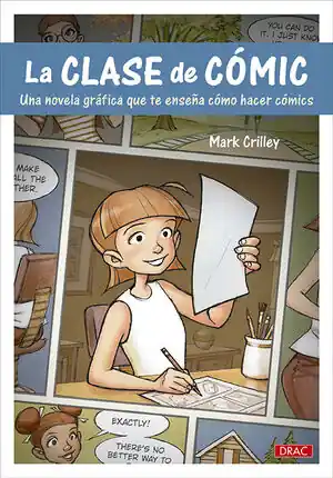 Weltweiter Versand LA CLASE DE CÓMIC. UNA NOVELA GRÁFICA QUE TE ENSEÑA A HACER CÓMICS