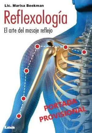 REFLEXOLOGÍA. EL ARTE DEL MASAJE REFLEJO Geld-Zurück-Garantie