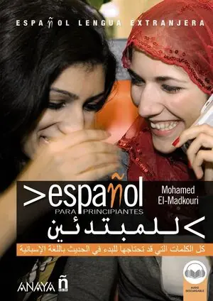 ESPAÑOL PARA PRINCIPIANTES ESPAÑOL-ÁRABE. 1181572 Must-Have