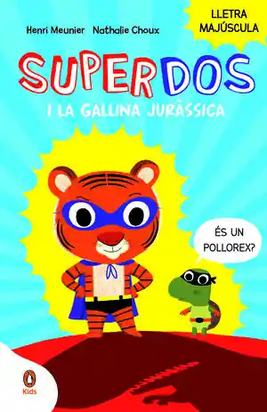 SUPERDOS I LA GALLINA JURÀSSICA (SUPERDOS 1) Mega-Angebot