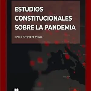 Rabatt ESTUDIOS CONSTITUCIONALES SOBRE LA PANDEMIA