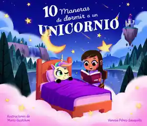 Gleich Bestellen 10 MANERAS DE DORMIR A UN UNICORNIO
