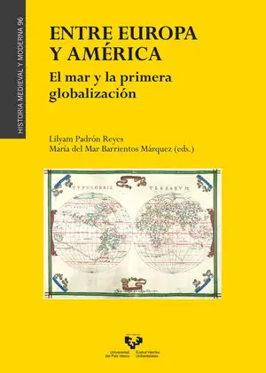ENTRE EUROPA Y AMÉRICA. EL MAR Y LA PRIMERA GLOBALIZACIÓN Heißes Angebot