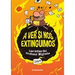 A VER SI NOS EXTINGUIMOS. LAS NOTAS DEL PROFESOR MIGRAÑA Begrenztes Angebot