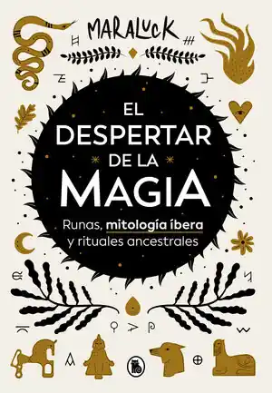 Abverkauf EL DESPERTAR DE LA MAGIA. RUNAS, MITOLOGÍA ÍBERA Y RITUALES ANCESTRALES