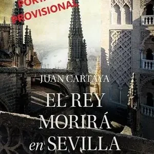 REY MORIRÁ EN SEVILLA, EL Jetzt Bestellen