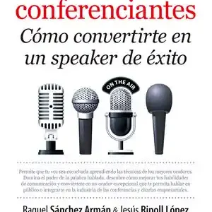 Garantierte Lieferung ESCUELA DE CONFERENCIANTES. CÓMO CONVERTIRSE EN UN SPEAKER DE ÉXITO