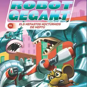 ROC ROCAFORT I EL ROBOT GEGANT VS. ELS NEFASTOS NOCTÚRNIDS DE NEPTÚ Sale