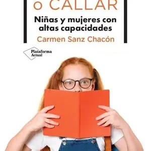 DESTACAR O CALLAR. NIÑAS Y MUJERES CON ALTAS CAPACIDADES Top-Qualität