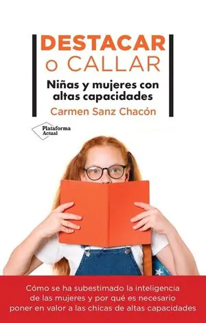 DESTACAR O CALLAR. NIÑAS Y MUJERES CON ALTAS CAPACIDADES Top-Qualität