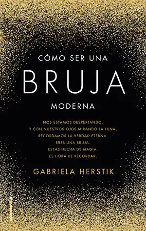 Gratis Versand CÓMO SER UNA BRUJA MODERNA