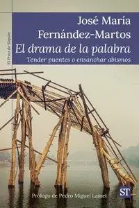 Expressversand DRAMA DE LA PALABRA, EL. TENDER PUENTES O ENSANCHAR ABISMO