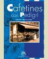 Billig CAFETINES CON PEDIGRÍ. COLECCIÓN GEOGRAFÍA GASTRONÓMICA