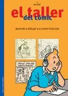 EL TALLER DEL CÓMIC CON HERGÉ. 75 ANIVERSARIO DE TINTÍN. / DISPONIBLE EN CATALÁN Echt