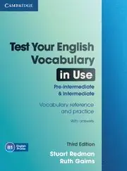 TEST YOUR ENGLISH VOCABULARY IN USE PRE-INTERMEDIATE AND INTERMEDIATE WITH ANSWE Zertifiziert