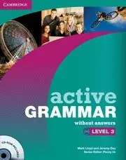 ACTIVE GRAMMAR LEVEL 3 WITHOUT ANSWERS AND CD-ROM Nur Heute