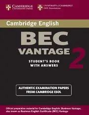 Bestpreis CAMBRIDGE BEC VANTAGE 2 STUDENT'S BOOK WITH ANSWERS
