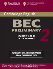 CAMBRIDGE BEC PRELIMINARY 2 STUDENT'S BOOK WITH ANSWERS Billig