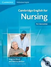 CAMBRIDGE ENGLISH FOR NURSING PRE-INTERMEDIATE STUDENT'S BOOK WITH AUDIO CD Sonderaktion