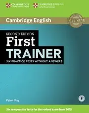 Versand Am Gleichen Tag FIRST TRAINER SIX PRACTICE TESTS WITHOUT ANSWERS WITH AUDIO 2ND EDITION