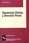 GANANCIAS ILÍCITAS Y DERECHO PENAL Premium