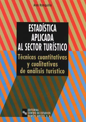 ESTADÍSTICA APLICADA AL SECTOR TURÍSTICO. TÉCNICAS CUANTITATIVAS Y CUALITATIVAS DE ANÁLISIS TURÍSTICO Neue Ware
