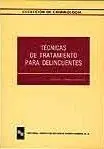 Ab Werk TÉCNICAS DE TRATAMIENTO PARA DELINCUENTES