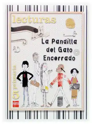 Heißes Angebot LECTURAS. LA PANDILLA DEL GATO ENCERRADO. 5 PRIMARIA