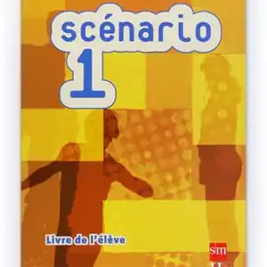 SCÉNARIO 1. LIVRE DE L ÉLÈVE Must-Have