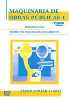 Abverkauf MAQUINARIA DE OBRAS PÚBLICAS I: INTRODUCCIÓN ELEMENTOS COMUNES DE LAS MÁQUINAS
