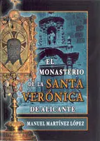 EL MONASTERIO DE LA SANTA VERÓNICA DE ALICANTE Gleich Bestellen