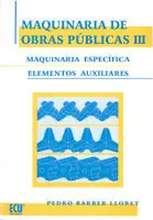 Gratis Versand MAQUINARIA DE OBRAS PÚBLICAS III: MAQUINARIA ESPECÍFICA Y ELEMENTOS AUXILIARES. MAQUINARIA ESPECIFICA/ELEMENTOS AUXILIARES