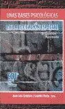 UNAS BASES PSICOLÓGICAS DE LA EDUCACIÓN ESPECIAL Sofort Bestellen