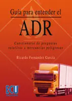 GUÍA PARA ENTENDER EL ADR. CUESTIONARIO DE PREGUNTAS RELATIVAS A MERCANCÍAS PELIGROSAS Sonderaktion