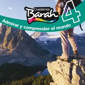 Solange Der Vorrat Reicht CUADERNOS BARAH 4. ADMIRAR Y COMPRENDER EL MUNDO