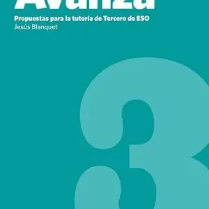 AVANZA-3. PROPUESTAS PARA LA TUTORÍA DE 3º DE ESO Neue Kollektion