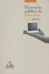 EL SERVICIO PÚBLICO DE TELEVISIÓN Limited Edition