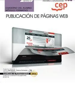 Saisonangebot CUADERNO DEL ALUMNO. PUBLICACIÓN DE PÁGINAS WEB (MF0952_2). CERTIFICADOS DE PROF