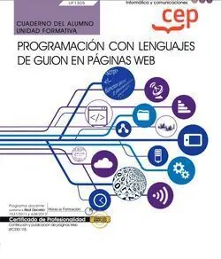 CUADERNO DEL ALUMNO. PROGRAMACIÓN CON LENGUAJES DE GUION EN PÁGINAS WEB (UF1305) Garantierte Lieferung