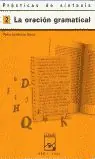 Direkt Vom Hersteller PRÁCTICAS DE SINTAXIS 2. LA ORACIÓN GRAMATICAL