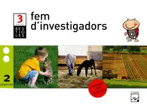 FEM D'INVESTIGADORS 2N TRIMESTRE 3 ANYS. BESTIOLES (2012) Im Trend