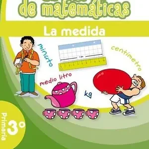 CUADERNO DE MATEMÁTICAS. 3º PRIMARIA. LA MEDIDA Nur Für Kurze Zeit